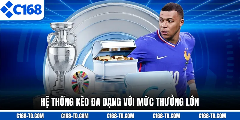 Hệ Thống Kèo Đa Dạng Với Mức Thưởng Lớn