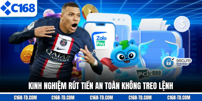 Kinh Nghiệm Rút Tiền An Toàn Không Treo Lệnh